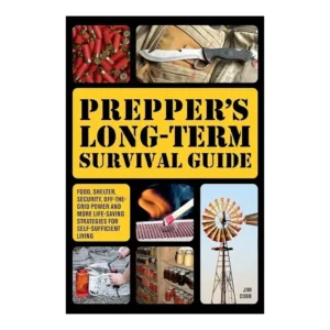 Preppers Long-Term Survival Guide