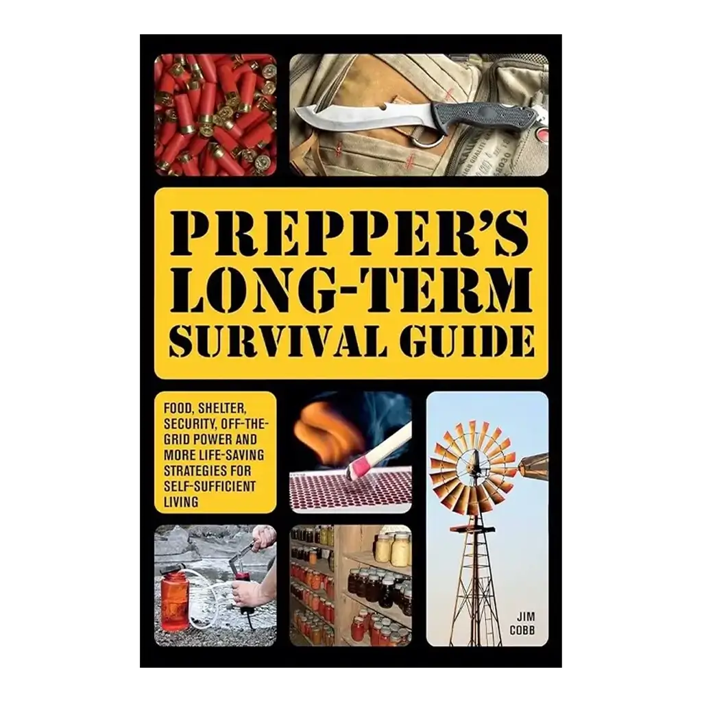 Preppers Long-Term Survival Guide