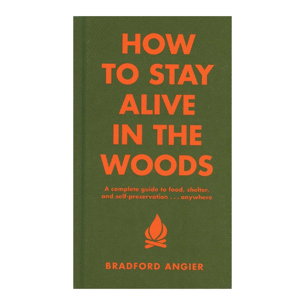 How to Stay Alive in the Woods