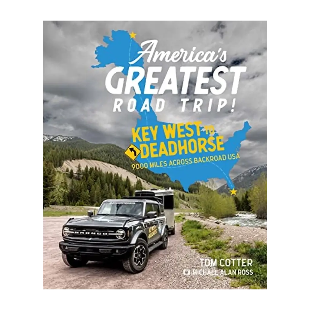 America's Greatest Road Trip!- Key West to Deadhorse- 9000 Miles Across Backroad USA