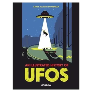 An Illustrated History of UFOs