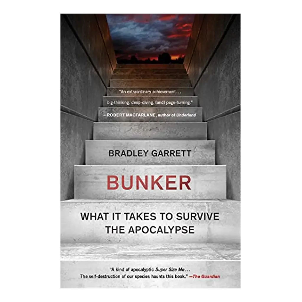 Bunker - What It Takes to Survive the Apocalypse