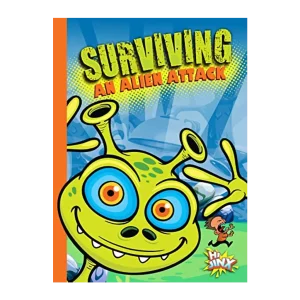 Surviving an Alien Attack Survival Guides You Didn't Know You Needed