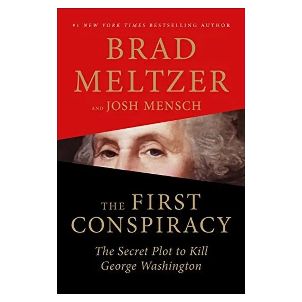 The First Conspiracy- The Secret Plot to Kill George Washington