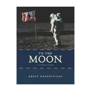 To the Moon -Great Expeditions