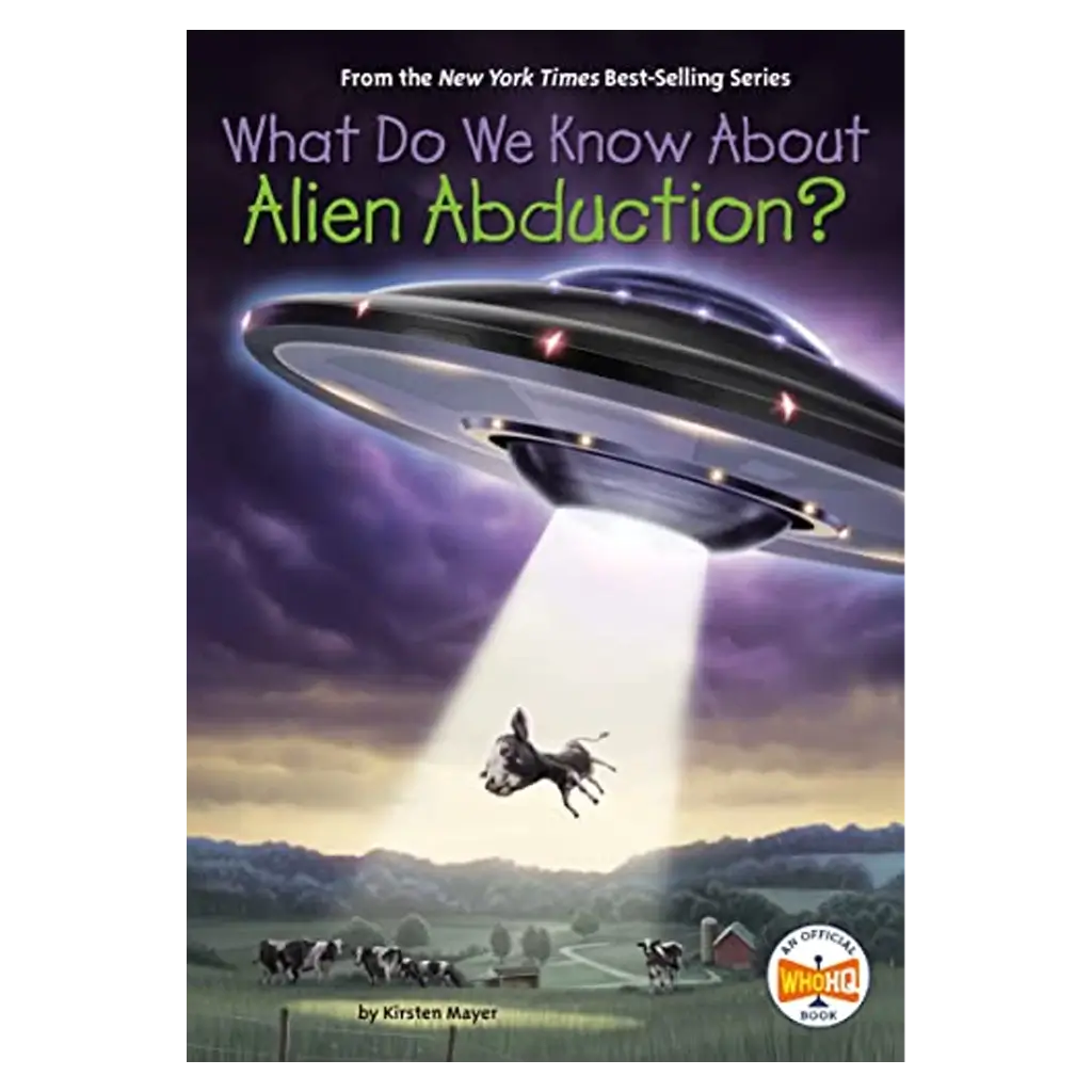 What Do We Know About Alien Abduction - WhoHQ book cover